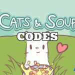 Cats & Soup Codes